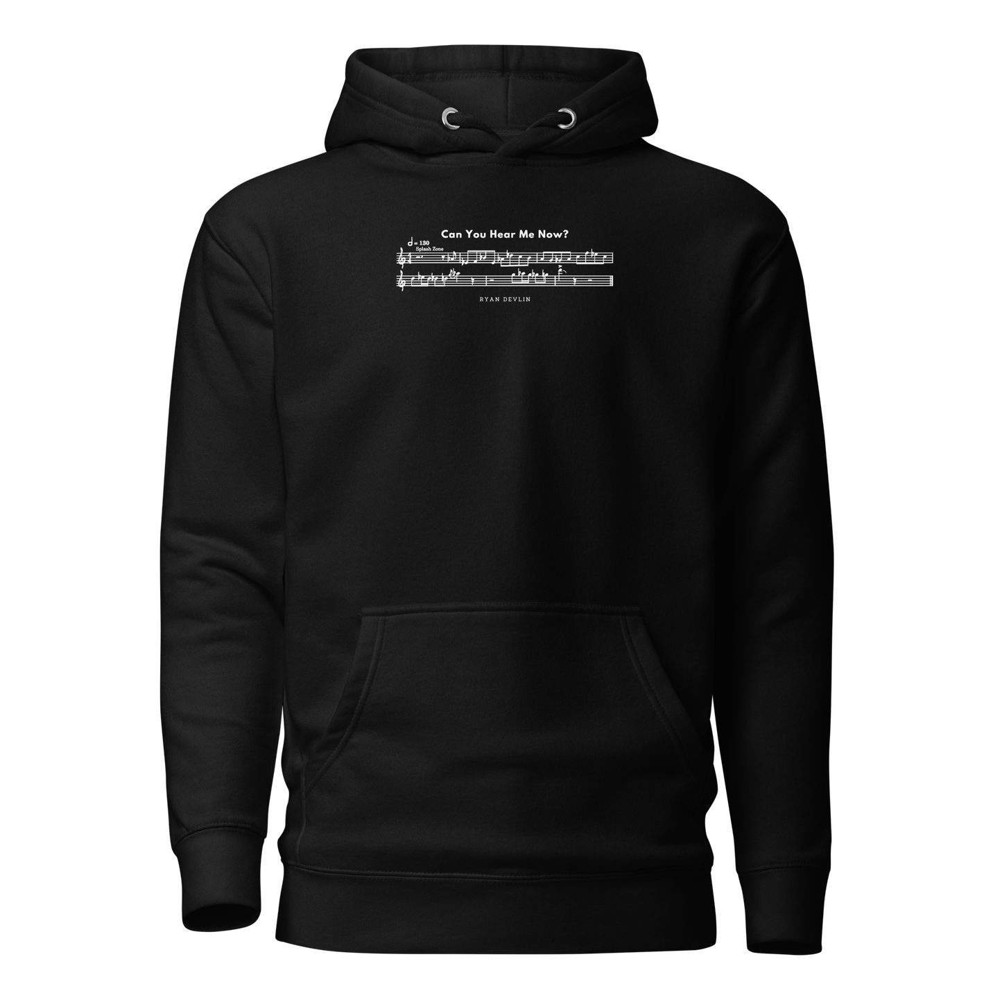 "Can You Hear Me Now" Signature Edition Ryan Devlin Hoodie